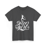 Soccer Girl Soccer Player T-Shirt - Dark Heather