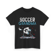 Soccer Grandma Soccer Grandmother T-Shirt - Black