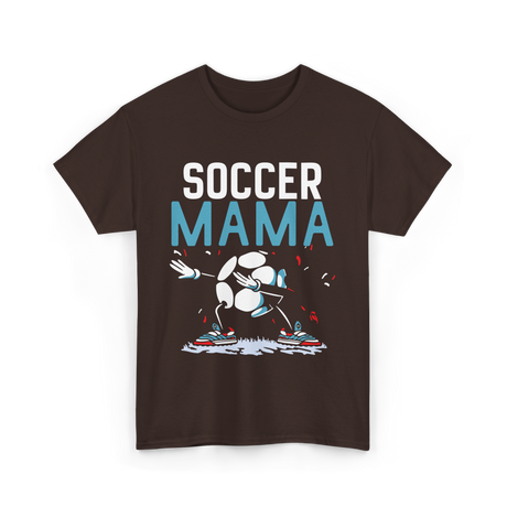 Soccer Mama Soccer Mom Player T-Shirt - Dark Chocolate