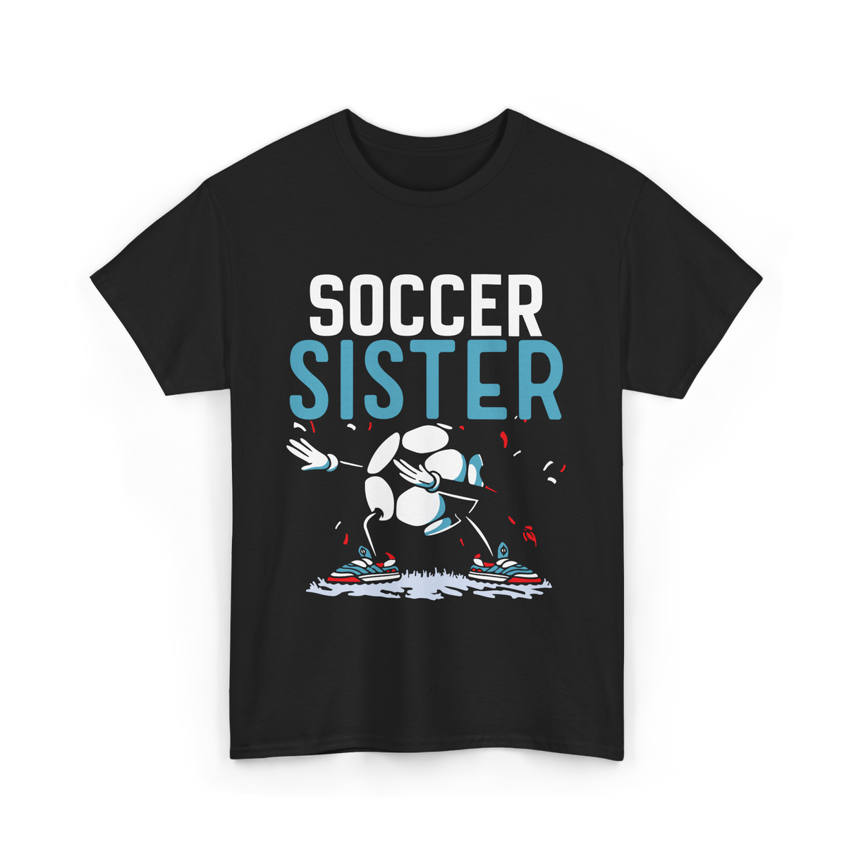 Soccer Sister Soccer Player T-Shirt - Black