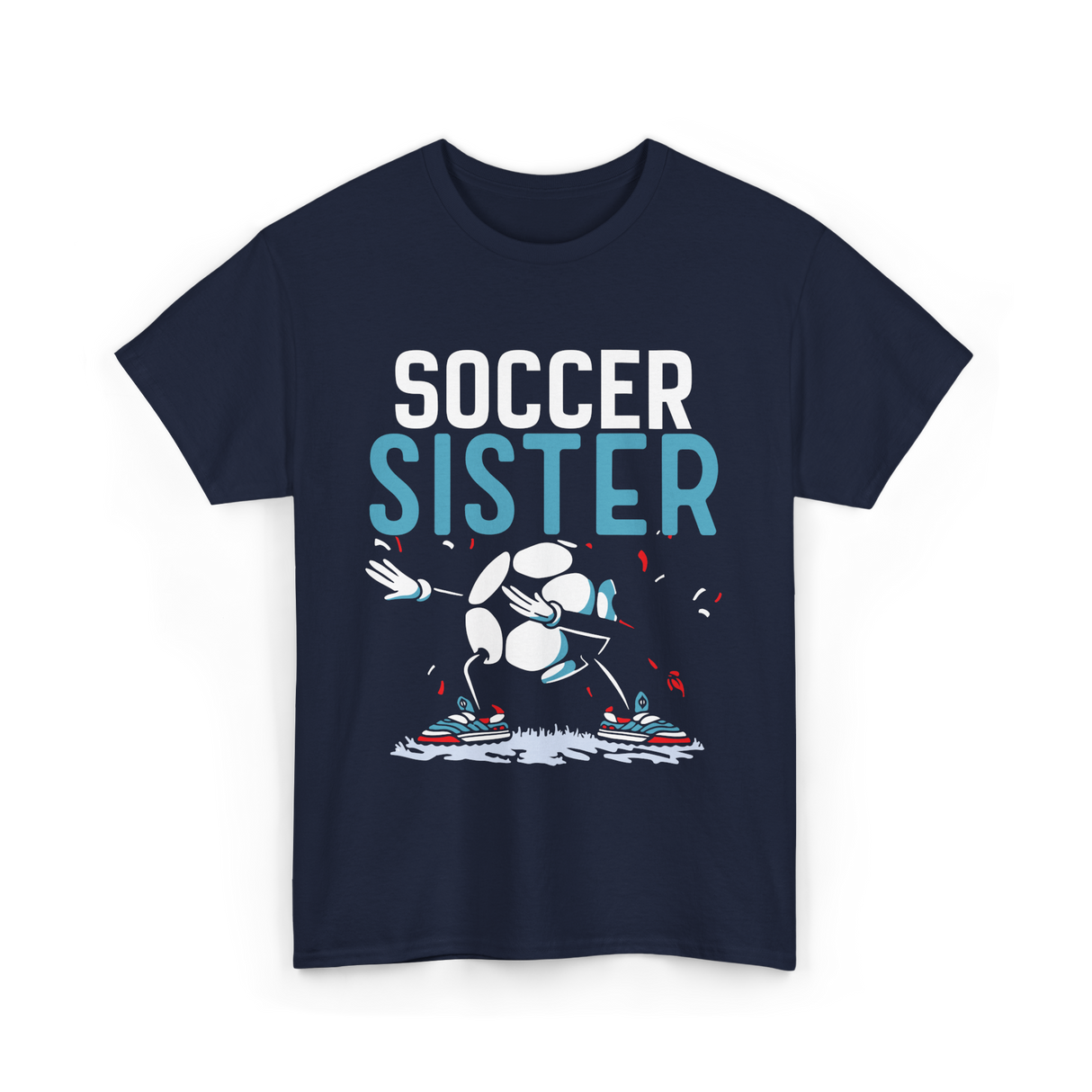 Soccer Sister Soccer Player T-Shirt - Navy