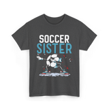 Soccer Sister Soccer Player T-Shirt - Dark Heather