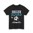 Soccer Squad Soccer Football T-Shirt - Black