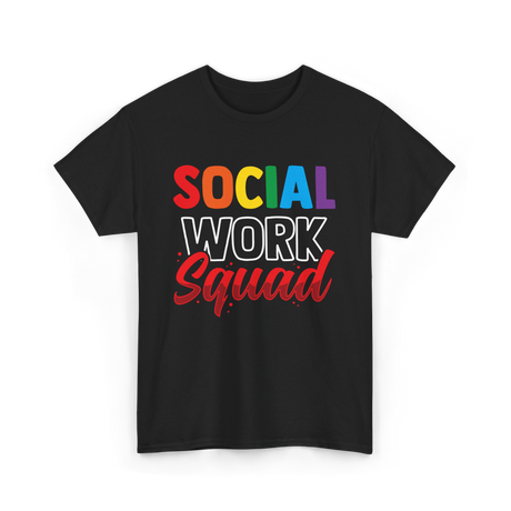 Social Work Squad Social Worker T-Shirt - Black