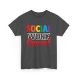 Social Work Squad Social Worker T-Shirt - Dark Heather