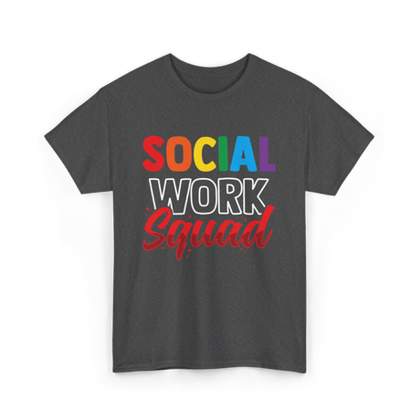 Social Work Squad Social Worker T-Shirt - Dark Heather