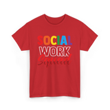 Social Work Squad Social Worker T-Shirt - Red