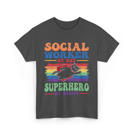 Social Worker By Day Superhero T-Shirt - Dark Heather