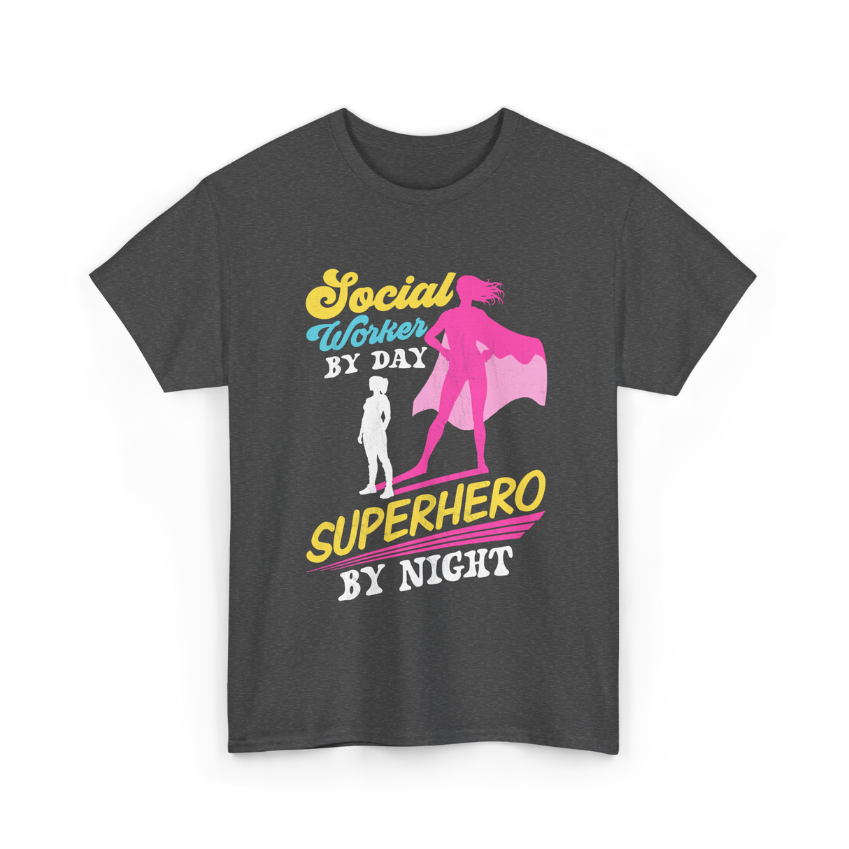 Social Worker By Day Superhero T-Shirt - Dark Heather