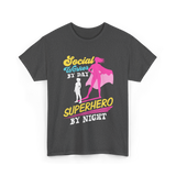 Social Worker By Day Superhero T-Shirt - Dark Heather