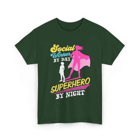 Social Worker By Day Superhero T-Shirt - Forest Green