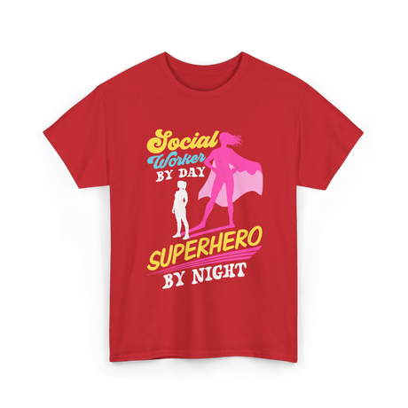 Social Worker By Day Superhero T-Shirt - Red