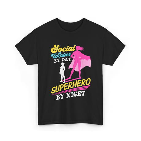 Social Worker By Day Superhero T-Shirt - Black