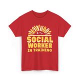 Social Worker In Training Social Work T-Shirt - Red