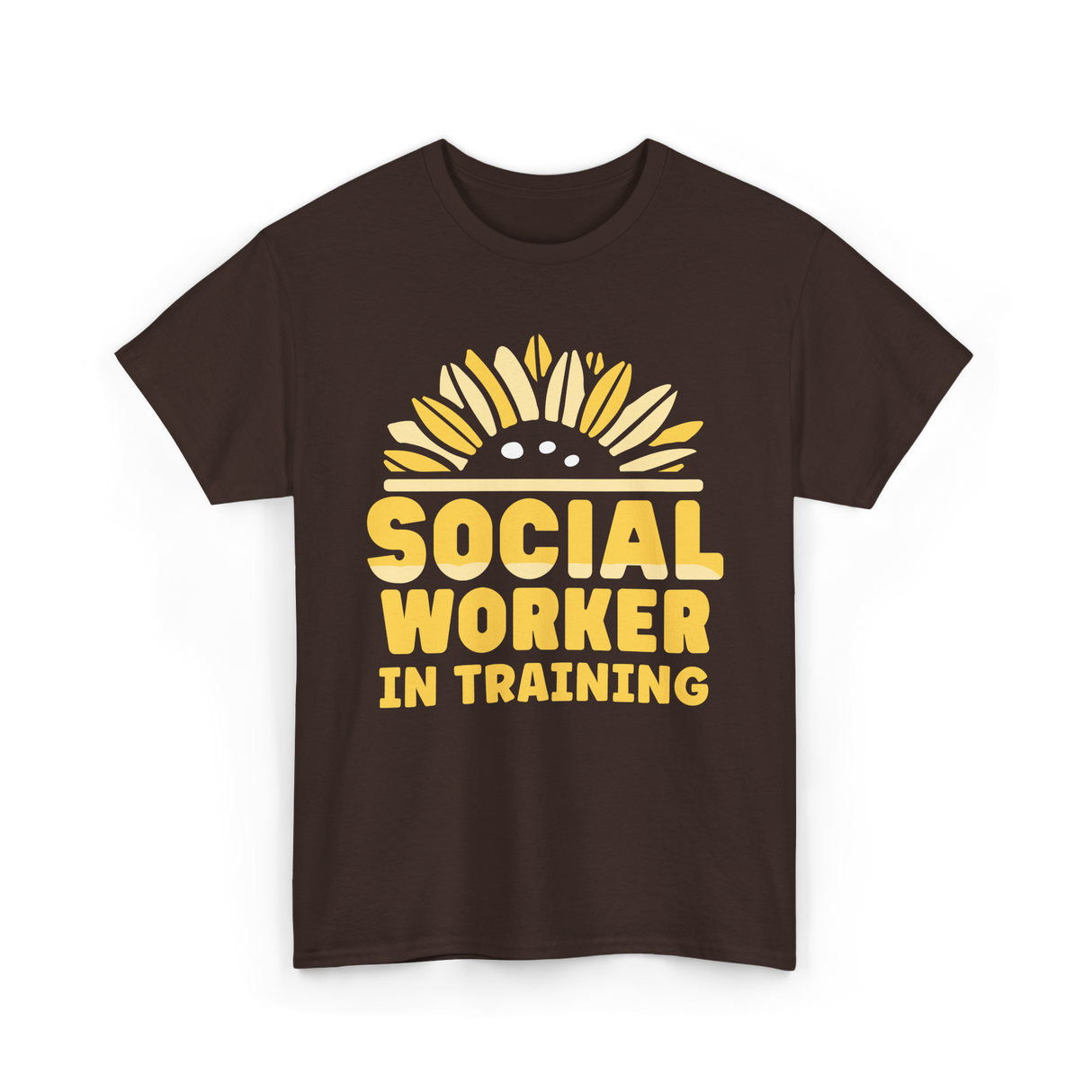 Social Worker In Training Social Work T-Shirt - Dark Chocolate