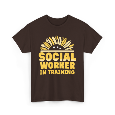 Social Worker In Training Social Work T-Shirt - Dark Chocolate