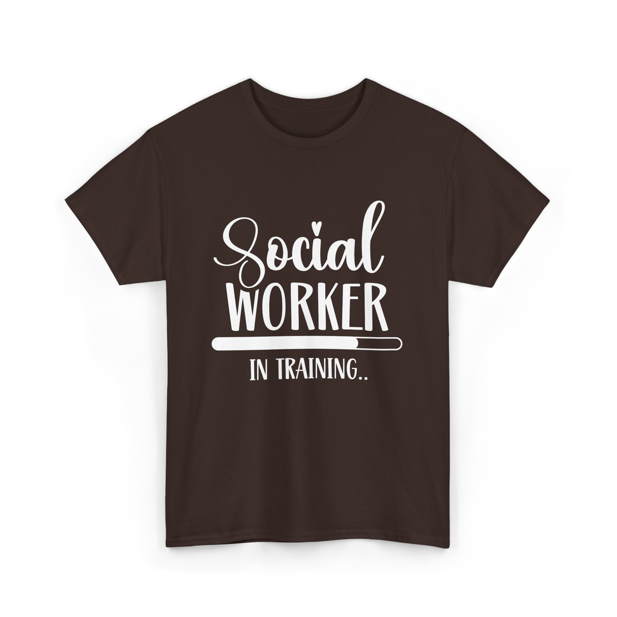 Social Worker In Training Social Work T-Shirt - Dark Chocolate