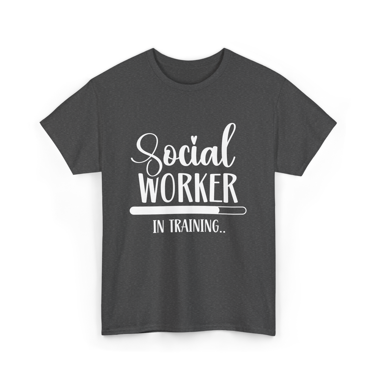 Social Worker In Training Social Work T-Shirt - Dark Heather