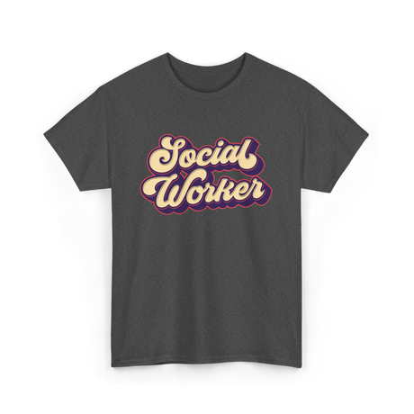 Social Worker Job T-Shirt - Dark Heather