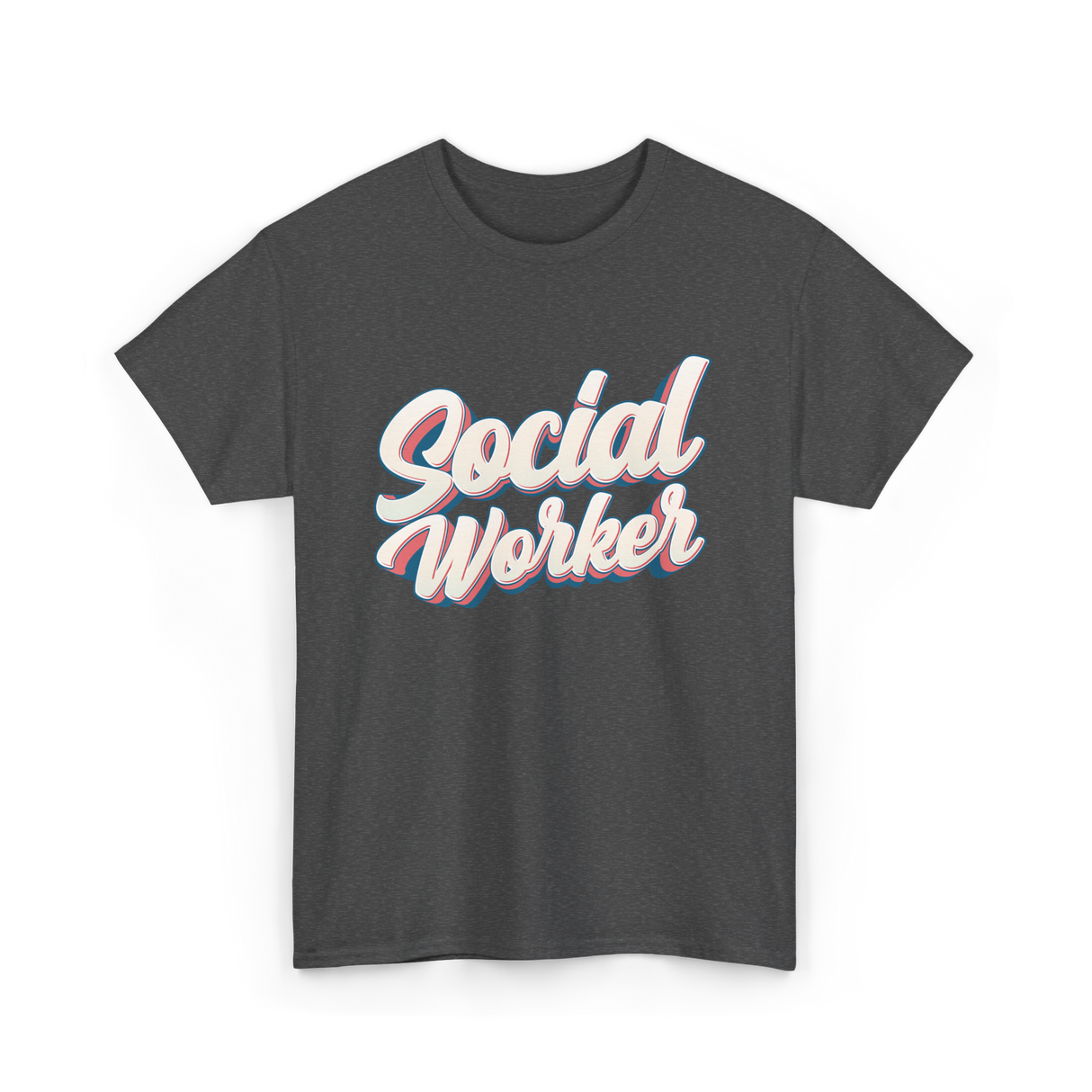 Social Worker Social Work Graduate T-Shirt - Dark Heather