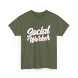 Social Worker Social Work Graduate T-Shirt - Military Green