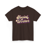 Social Worker Social Work T-Shirt - Dark Chocolate