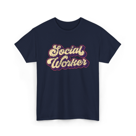 Social Worker Social Work T-Shirt - Navy