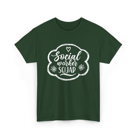 Social Worker Squad Social Work T-Shirt - Forest Green