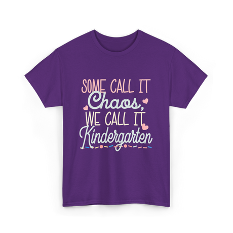 Some Call It Chaos Kindergarten T-Shirt - Purple