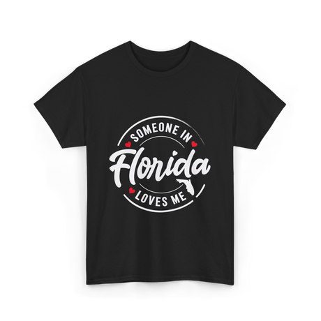 Someone in Florida Loves Florida T-Shirt - Black