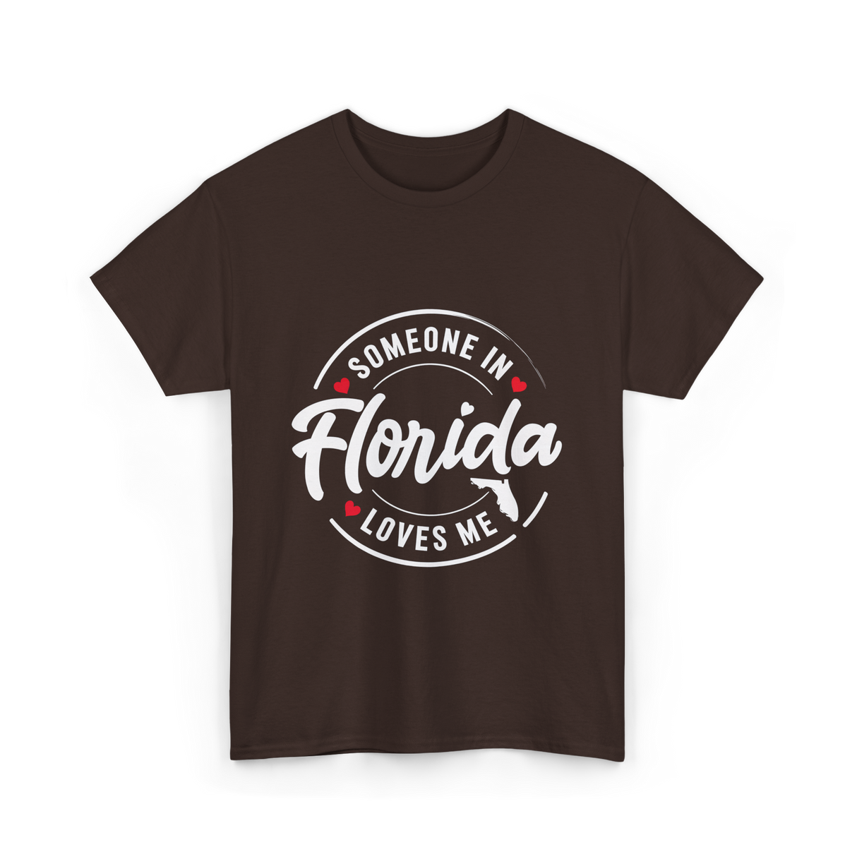 Someone in Florida Loves Florida T-Shirt - Dark Chocolate