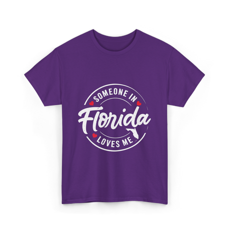 Someone in Florida Loves Me Florida T-Shirt - Purple