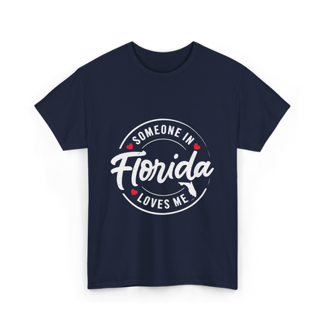 Someone in Florida Loves Me Florida T-Shirt - Navy