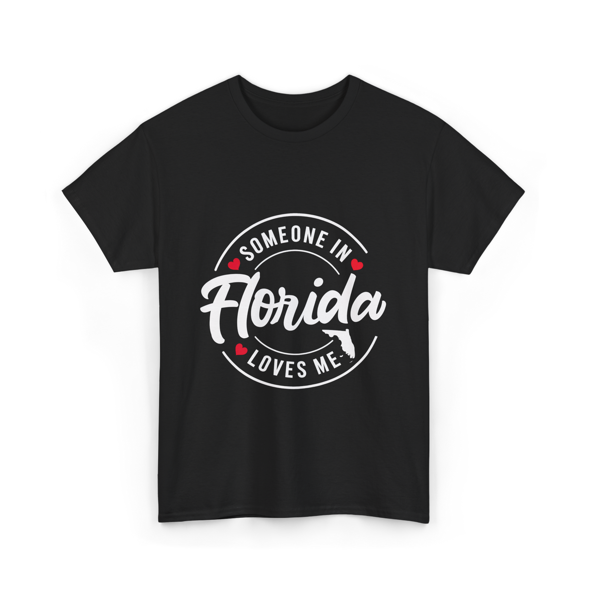 Someone in Florida Loves Me Florida T-Shirt - Black