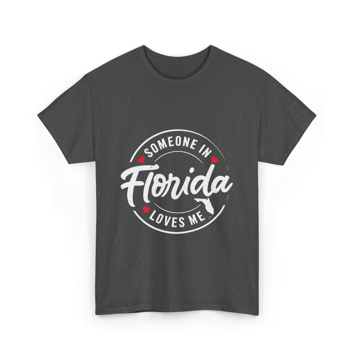 Someone in Florida Loves Me Florida T-Shirt - Dark Heather