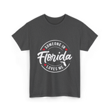 Someone in Florida Loves Me Florida T-Shirt - Dark Heather