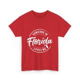 Someone in Florida Loves Me Florida T-Shirt - Red