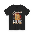 Sometimes Ya Just Need Nug Fast Food T-Shirt - Black