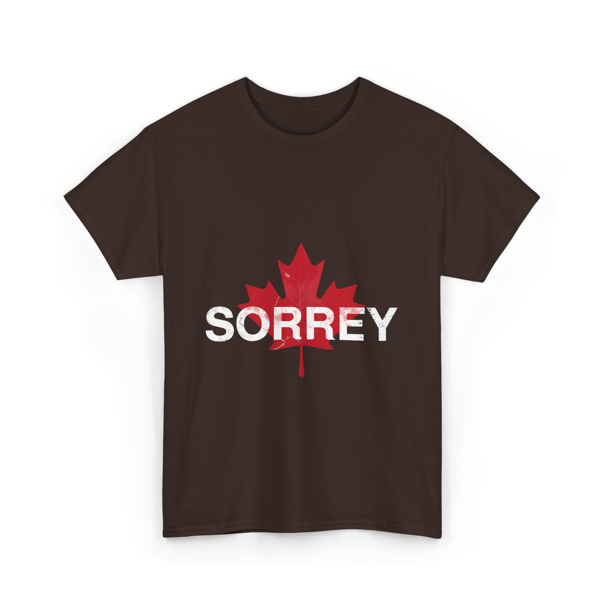 Sorrey Sorry Canada Apology T-Shirt - Dark Chocolate