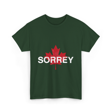 Sorrey Sorry Canada Apology T-Shirt - Forest Green