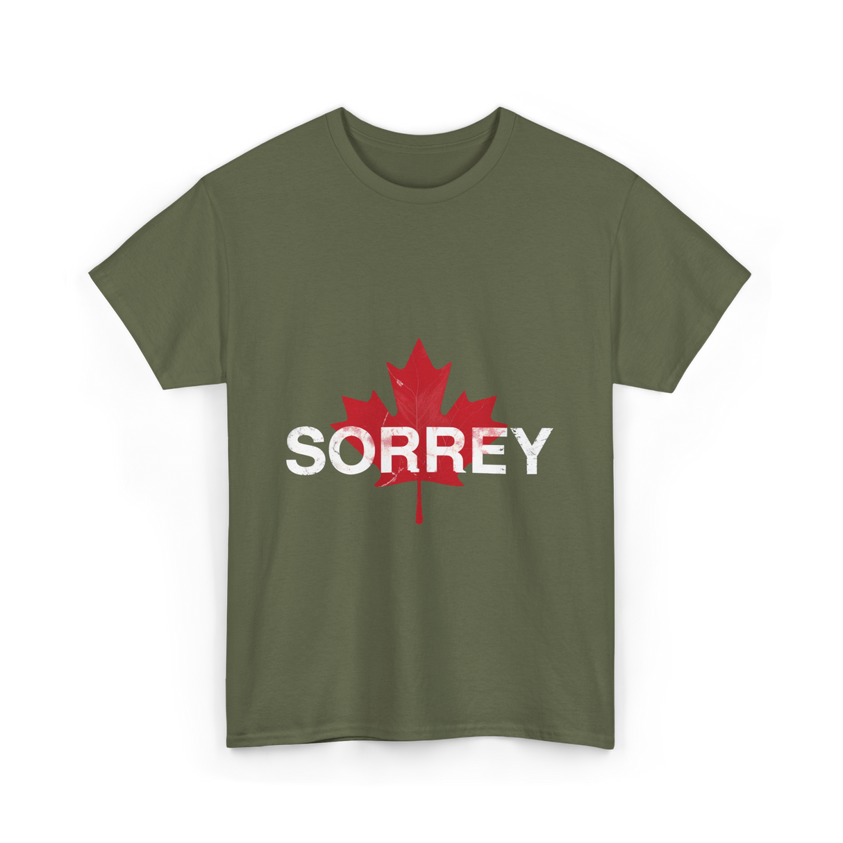 Sorrey Sorry Canada Apology T-Shirt - Military Green