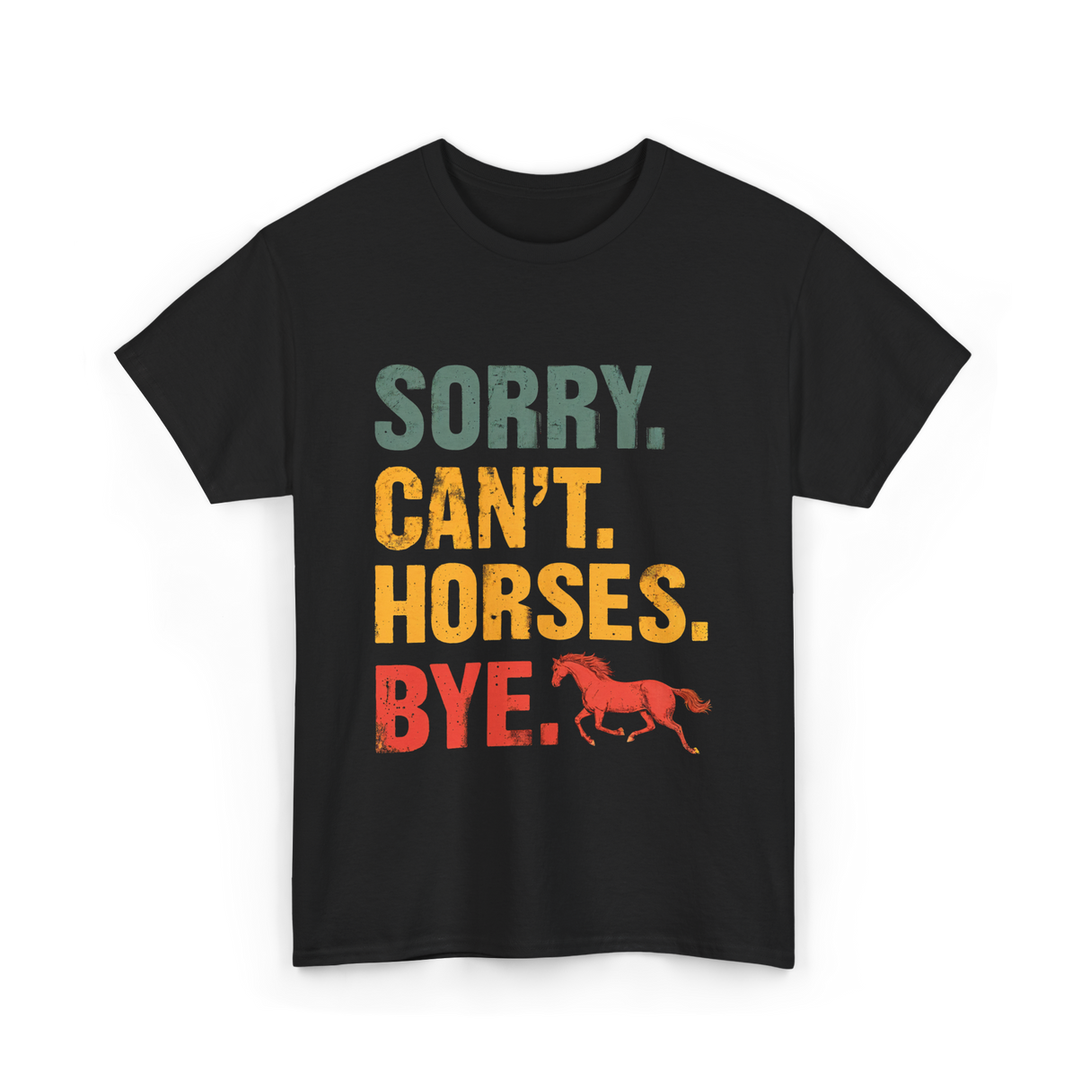 Sorry Can't Horses Bye Horseback Riding T-Shirt - Black