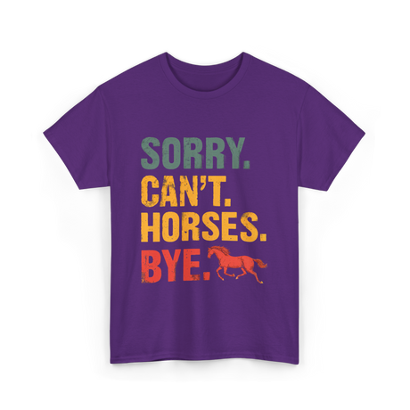 Sorry Can't Horses Bye Horseback Riding T-Shirt - Purple