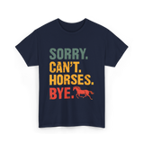 Sorry Can't Horses Bye Horseback Riding T-Shirt - Navy