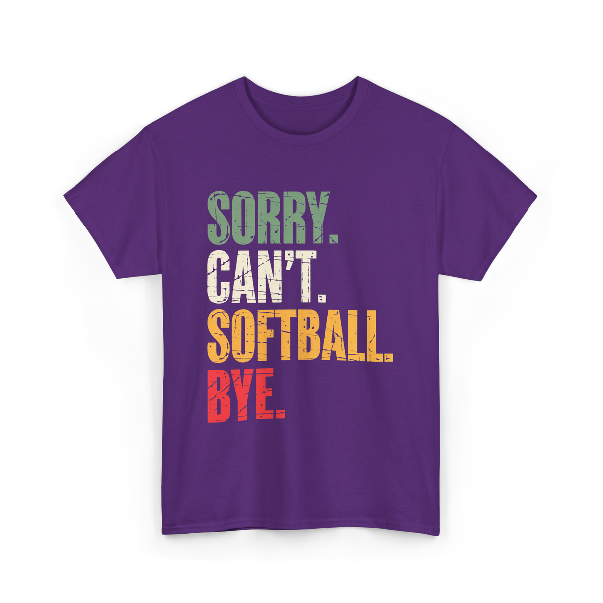 Sorry Can't Softball Bye Softball T-Shirt - Purple