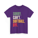 Sorry Can't Softball Bye Softball T-Shirt - Purple