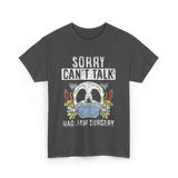 Sorry Can't Talk Jaw Surgery T-Shirt - Dark Heather