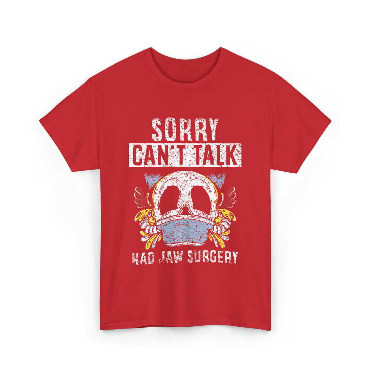 Sorry Can't Talk Jaw Surgery T-Shirt - Red