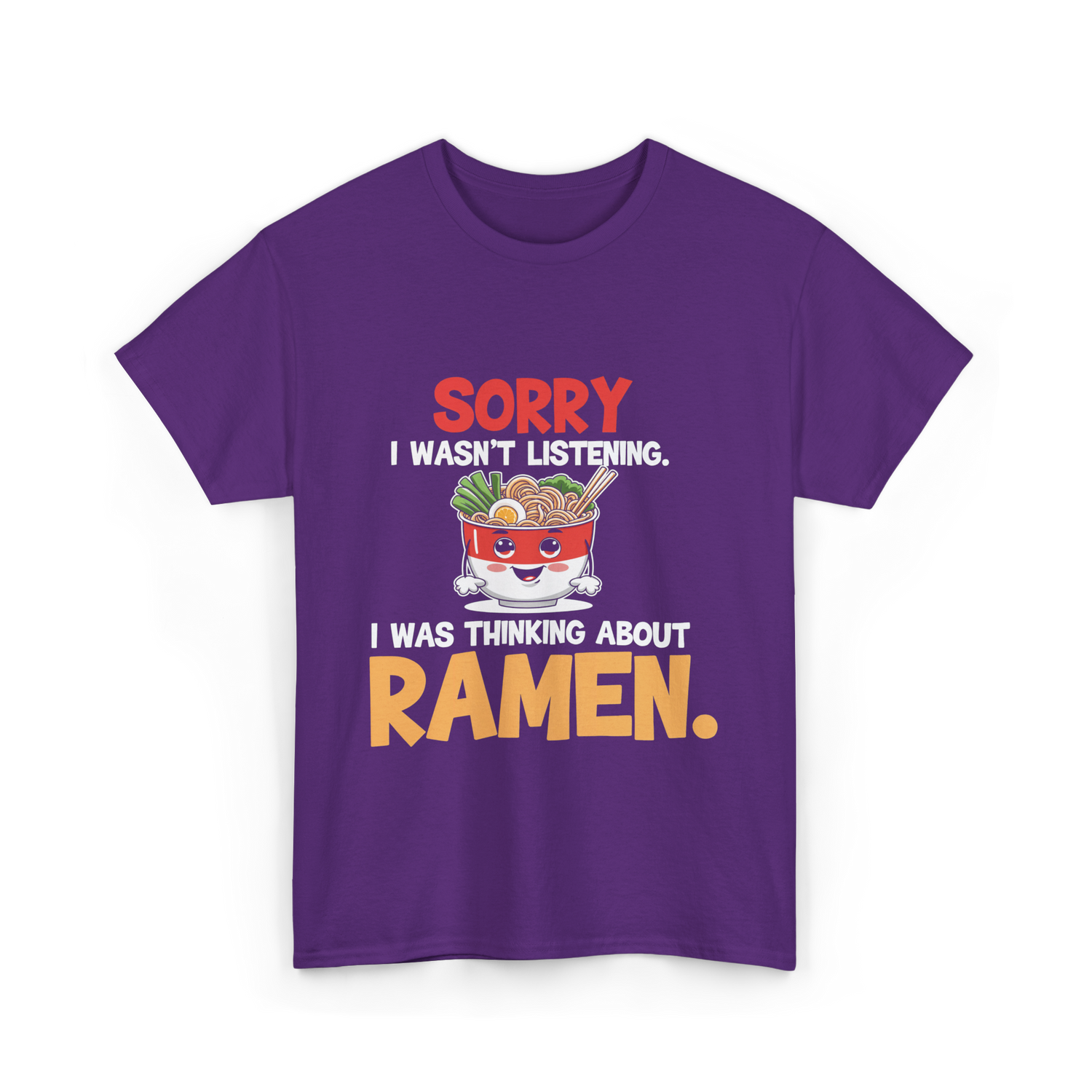 Sorry I Wasn't Listening Ramen T-Shirt - Purple