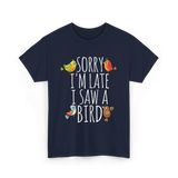 Sorry I'm Late Bird Lover T-Shirt - Navy